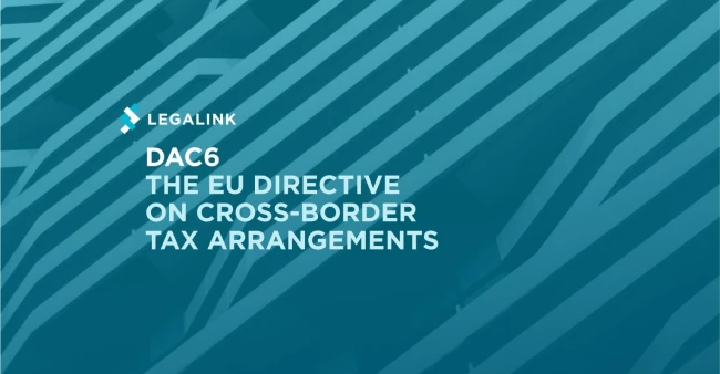 Legalink publishes booklet on DAC6 - The EU Directive on cross-border tax arrangements